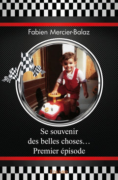 Se souvenir des belles choses...