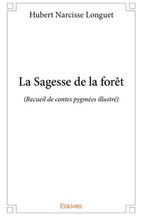 La sagesse de la forêt