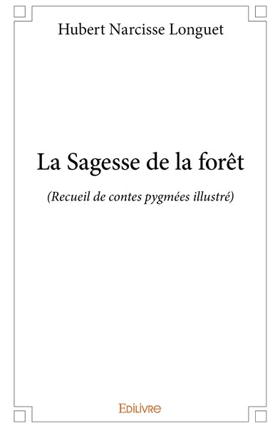 La sagesse de la forêt