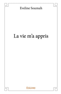 La vie m'a appris