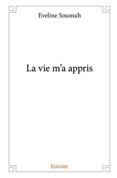 La vie m'a appris