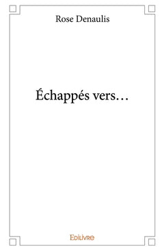 Échappés vers...