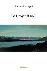 Le Projet Ray-L