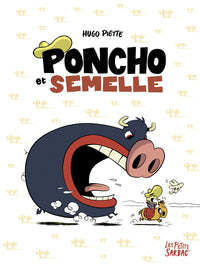 Poncho et Semelle - L'intégrale