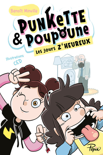 Punkette & Poupoune, les jours z heureux