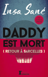 Daddy est mort...: Retour à Sarcelles