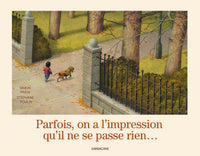 Parfois on a l'impression qu'il ne se passe rien
