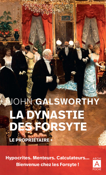 La dynastie des Forsyte - Tome 1 Le propriétaire