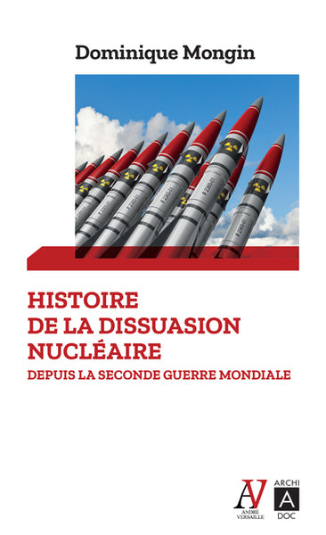 Histoire de la dissuasion nucléaire - Depuis la seconde guerre mondiale