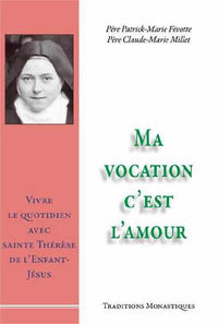 Ma vocation c'est l'amour