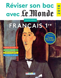 Réviser son bac avec le monde : Français 2018: première