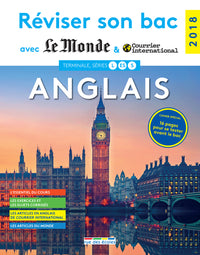 Réviser son bac avec le monde : Anglais 2018: Terminale ES L et S