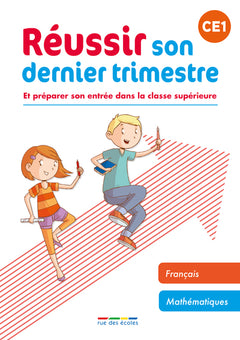 Réussir son dernier trimestre - CE1