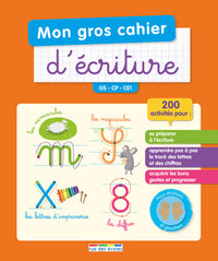 Mon gros cahier d'écriture: GS, CP, CE1