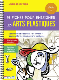 76 fiches pour enseigner les arts plastiques
