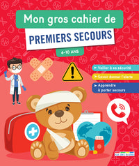 Mon gros cahier de premiers secours
