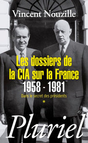 Les dossiers de la CIA sur la France 1958-1981