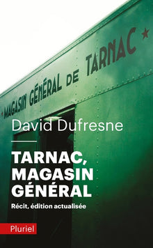 Tarnac, Magasin général: Récit