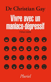 Vivre avec un maniaco-dépressif