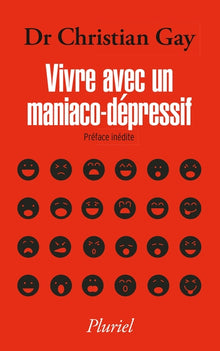 Vivre avec un maniaco-dépressif