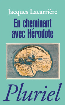 en cheminant avec hérodote