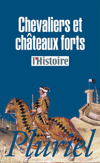 Chevaliers et châteaux forts
