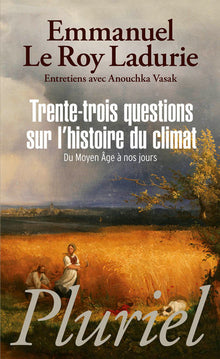 Trente-trois questions sur l'histoire du climat