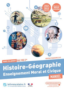 Histoire Géographie Enseignement moral et civique 2de Bac Pro