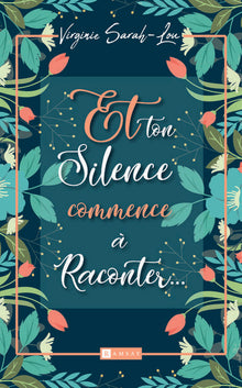 Et ton silence commence à raconter