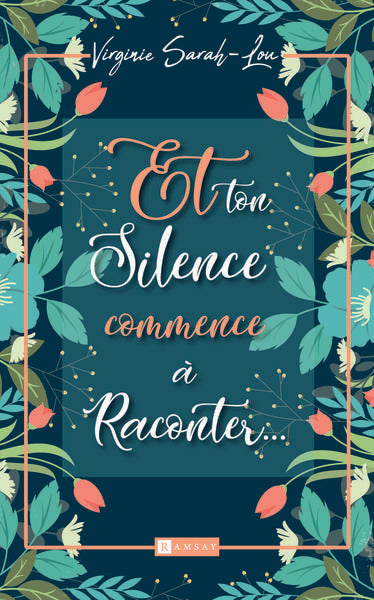 Et ton silence commence à raconter