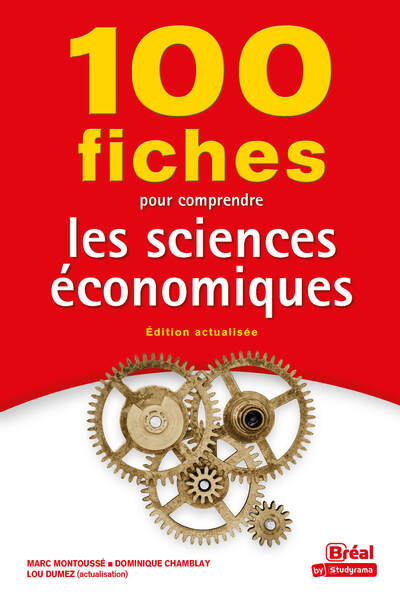 100 fiches pour comprendre les sciences économiques