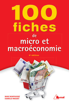100 fiches pour comprendre la micro et macro économie