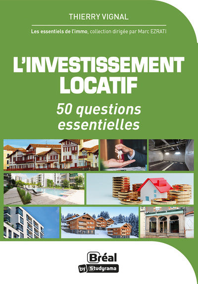 L'investissement locatif: 50 questions essentielles