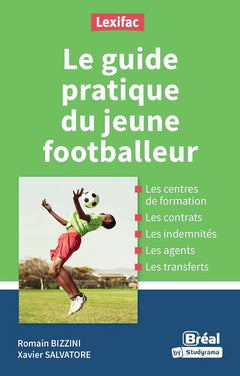 Le guide pratique du jeune footballeur