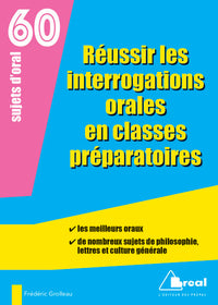 Réussir les interrogations orales en classes préparatoires