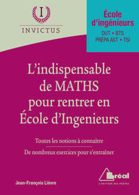 L'indispensable des maths pour entrer en écoles d'ingénieurs