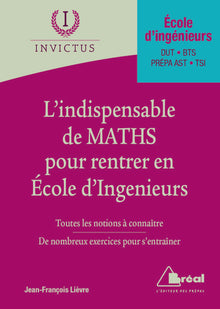 L'indispensable des maths pour entrer en écoles d'ingénieurs