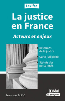 La justice en France: Acteurs et enjeux