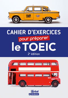 Cahier d’exercices pour préparer le TOEIC