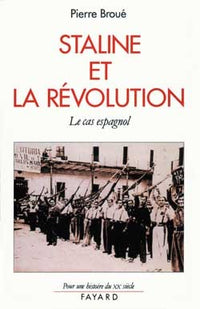 Staline et la révolution: Le cas espagnol