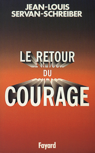 Le retour du courage