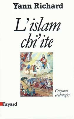 L'islam chiite : Croyances et idéologies