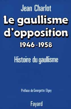 Le Gaullisme d'opposition