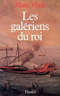 Les galériens du roi