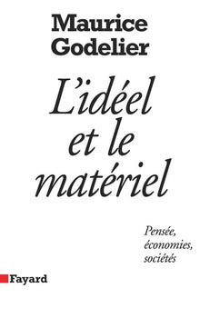 L'idéel et le matériel.