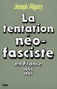 La tentation néo-fasciste en France