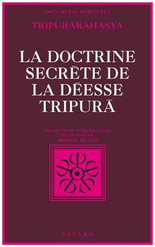 La Doctrine secrète de la déesse Tripura