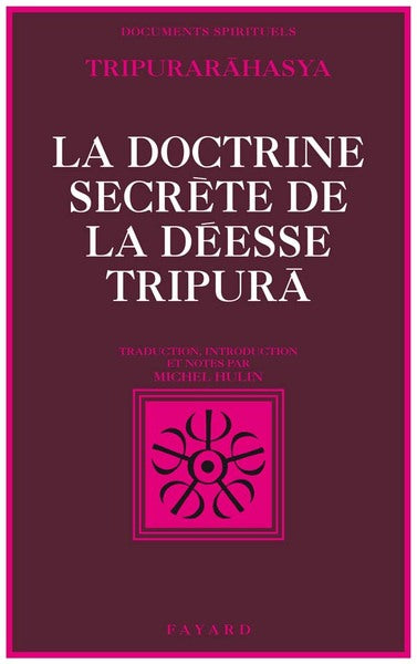 La Doctrine secrète de la déesse Tripura