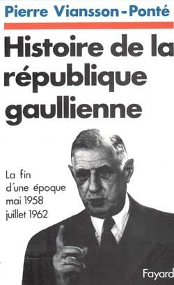 Histoire de la république gaullienne, tome 1