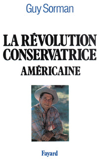 La révolution conservatrice américaine